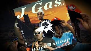J Gas Ft 4Na5 Mr How & Saviola 1 Ba Chainama --Wapa Taliban Official Audio