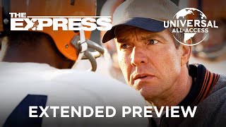The Express Dennis Quaid, Rob Brown Ernies High School Days Are Over Extended Preview