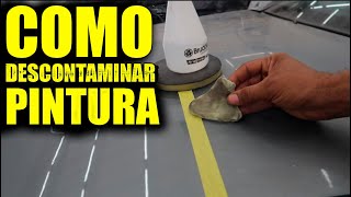 COMO DESCONTAMINAR A PINTURA DO CARRO - LISA NÃO GRUDA SUJEIRA E FÁCIL...