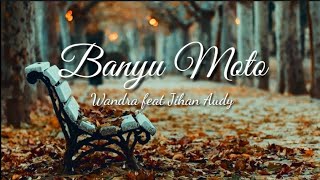 Banyu Moto - Wandra Feat Jihan Audy ( Lirik official ) Cover by Bakul Kopi Official