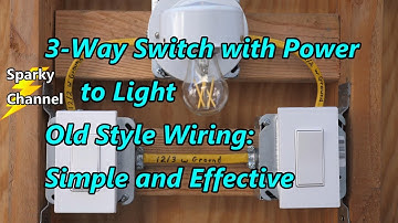 3 Way Switch with Power to Light: Old Style Wiring, Simple and Effective