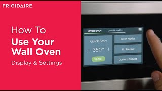 How To Use Your Wall Oven: Display and Settings