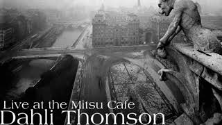 Dahli Thomson- My Last Goodbye (Live Mitsu Cafe) 01-12-2020