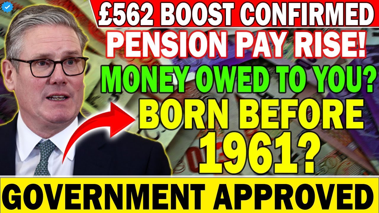 Good News for Pensioners 🚨 DWP Confirms £562 Adjustment for Those Born Before 1961