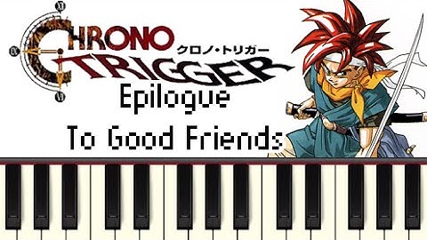 Epilogue: To Good Friends - Chrono Trigger [Synthesia]