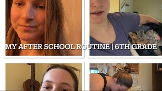MY AFTER SCHOOL ROUTINE | 6TH GRADE