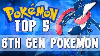Pokémon Top 5 - The Top 5 6Th Gen Pokémon