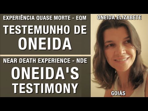 EQM - Testemunho de Oneida | NDE - Oneida's testimony