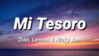 Mi Tesoro | Zion, Lennox & Nicky Jam [Letra\Lyrics]