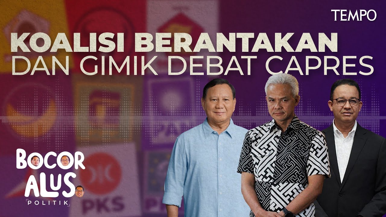 Perpecahan di Internal dan Strategi Debat 3 Capres | Bocor Alus Politik