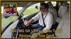 Review and Virtual Video Test drive in a 2017 MG GS 1 5 Exclusive Turbo