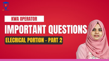 KWA OPERATOR | ELECTRICAL IMPORTANT QUESTIONS | PREVIOUS YEAR QUESTION PAPER DISCUSSION | PART 2