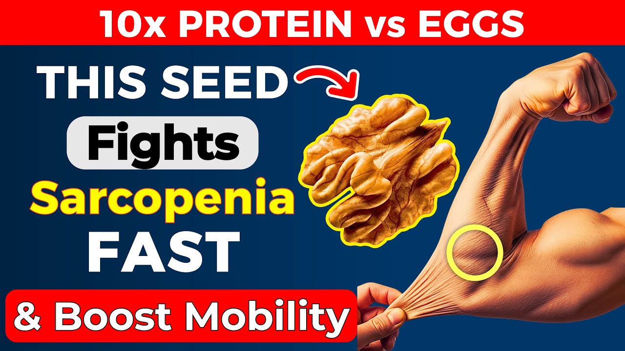 7 Seeds & Nuts to Fight Muscle Loss and Osteoporosis After 60 | Stay Strong & Active Naturally
