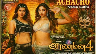 Achacho - 90S Varsion Aranmanai 4 Sundar.c Tamannaah Raashii Khanna Hiphop Tamizha