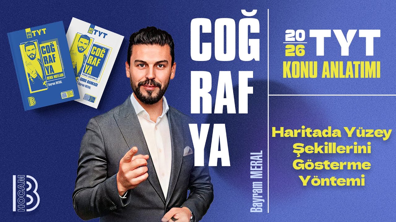 12) TYT Coğrafya - Haritada Yüzey Şekillerini Gösterme Yöntemi - Bayram MERAL - 2026
