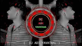 new sandal dhol Tasha mix DJ ADI YAVATMAL 😈💯