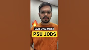 What GATE Marks is required to get PSU JOBS?