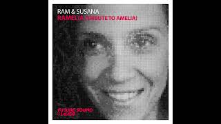 RAM & Susana - RAMelia (Tribute To Amelia) (Original Mix)