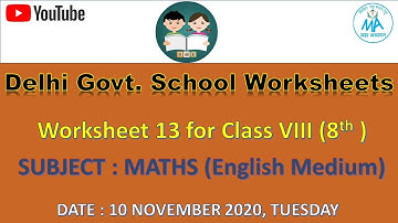 WORKSHEET 13 FOR CLASS 8, MATHS SUBJECT, ENGLISH MEDIUM, TUESDAY, 10 NOVEMBER 2020