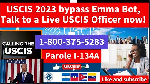 Talk to a Live USCIS Officer now! USCIS 2023 bypass Emma Bot #uscis  #parole