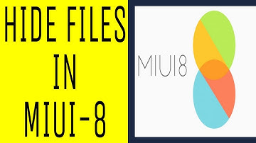 How to Hide files and folder in MIUI 8 (Without download any app)