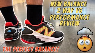 New Balance 2 Way V5 Performance Review - Killer On Court