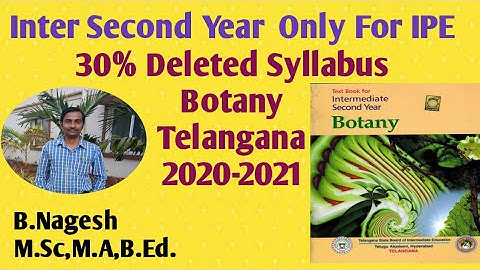 30% Deleted Inter Syllabus/ Second Year Botany /Telangana State/IPE  2020-2021