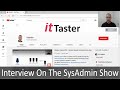 Ittaster Interview - The SysAdmin Show