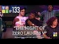 [Public Access] TCGS #133 - The Night Of Zero Laughs V