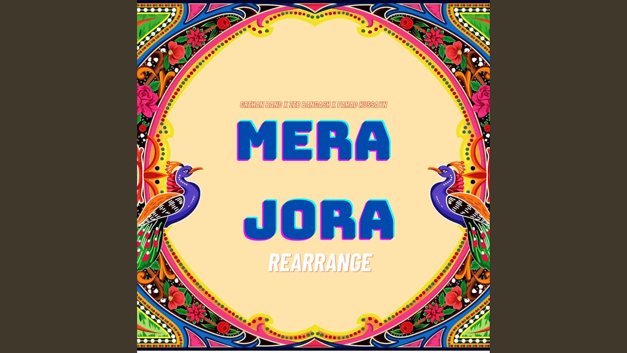 Mera Jora Grehan Band x Fahad Hussayn Rearange feat Zeb bangash