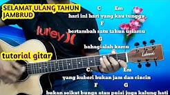 Kunci Gitar Selamat Ulang Tahun Jambrud -Tutorial Gitar by Darmawan Gitar  - Durasi: 3:22. 