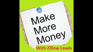 Make more money with Zillow Leads   3 Common Mistakes