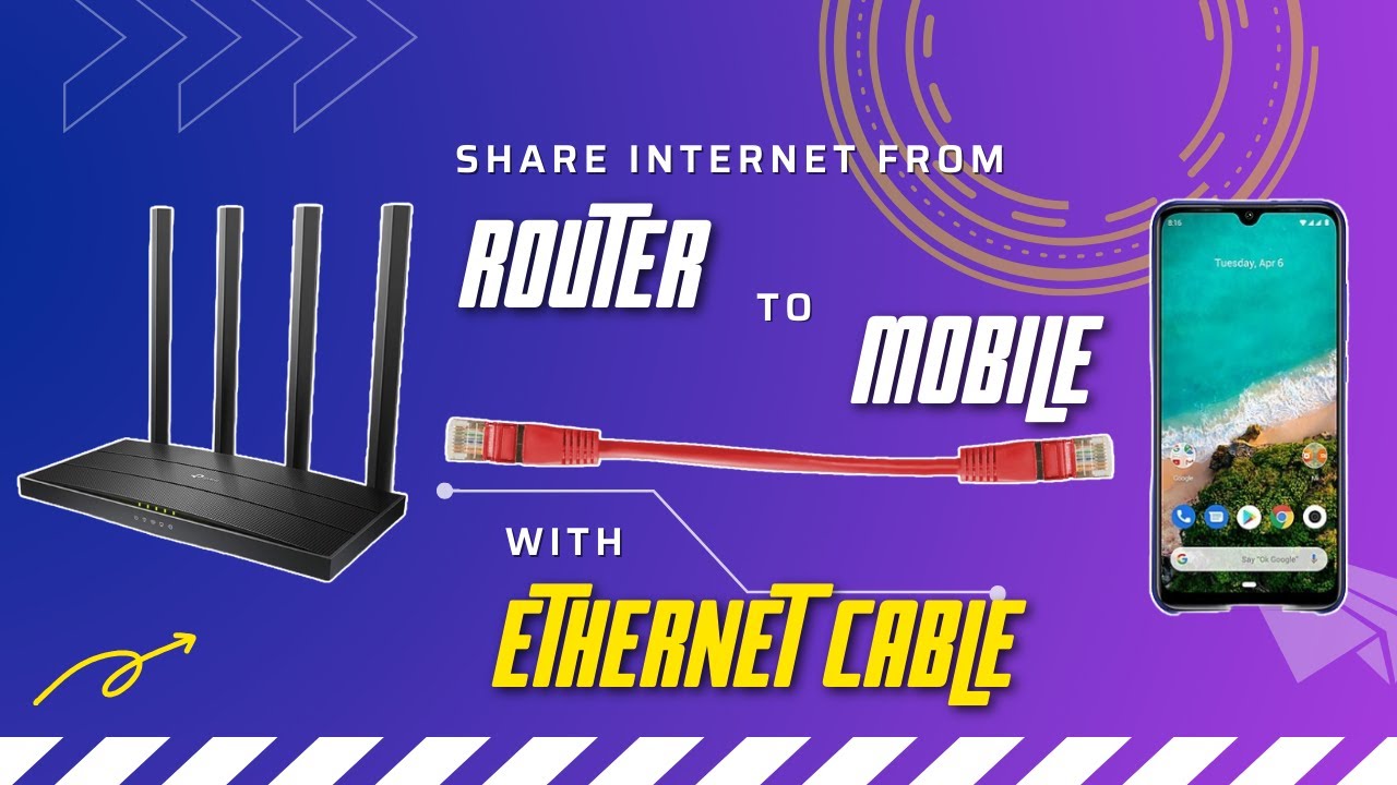 How to share Internet from Router to Mobile through Network Ethernet ...
