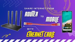How to share Internet from Router to Mobile through Network Ethernet Cable