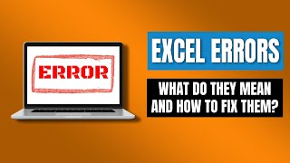 How to read EXCEL ERRORS and to fix them