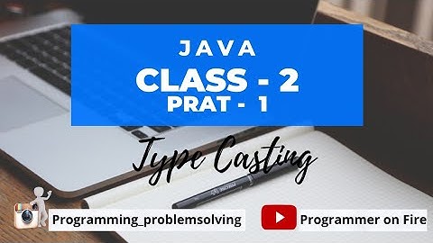 How to convert one data type to another data type | Type casting | java  | class -2 | part-1