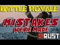 RUST: MISTAKES WERE MADE - Battle Royale