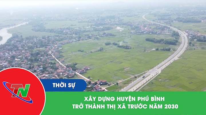 Huyện phú bình có bao nhiêu xã năm 2024