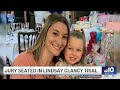 Jury seated in Lindsay Clancy murder trial | Analysis on the case ahead