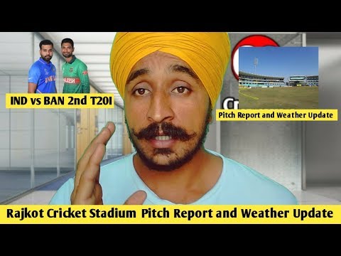 rajkot-cricket-stadium-|-pitch-report-|-weather-report-|-india-vs-bangladesh-2nd-t20-2019-#indvban