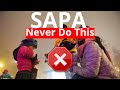 Sapa vietnam 6 things not to do please never do those