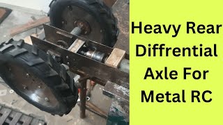 How To Make Rear Diffrential Axle For RC | RC Tractor Making Part 5