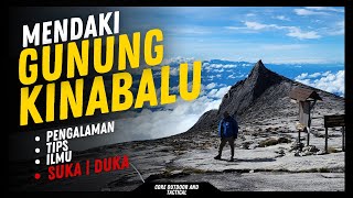 PENDAKIAN GUNUNG KINABALU : Perjalanan | Pengalaman | Ilmu | Tips | Suka-Duka!