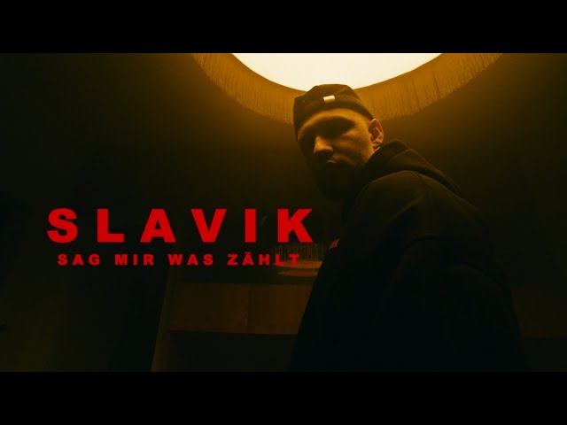 SLAVIK - SAG MIR WAS ZÄHLT