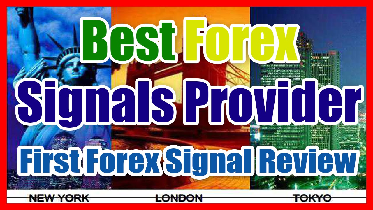 Best signals provider forex