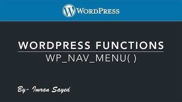 WordPress Functions wp nav menu function wp_nav_menu Part-2