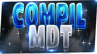 COMPILATION MDT RUSH ! [60 fps]
