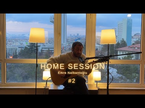 Emre Nalbantoğlu – Home Session #2 | Doğaçlama