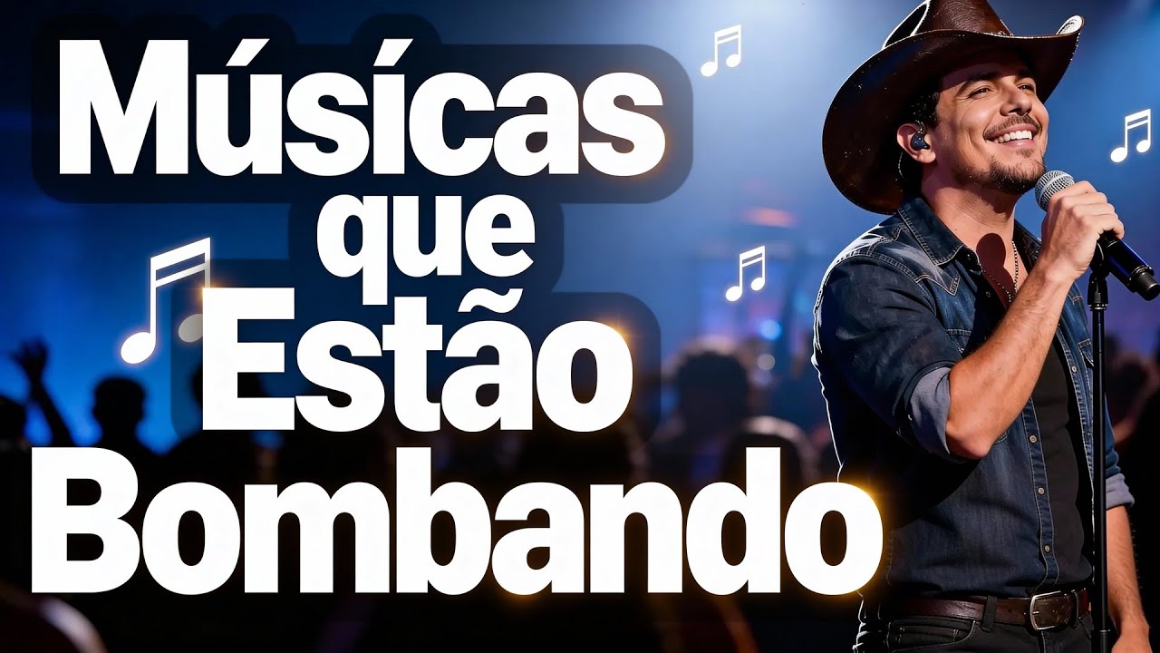 Top Sertanejo 2026: As Músicas que Você Precisa Ouvir Agora!