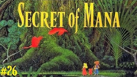 Secret of Mana Co-op w/900RedYoshi Part 26 - The Legendary Sage Joch!